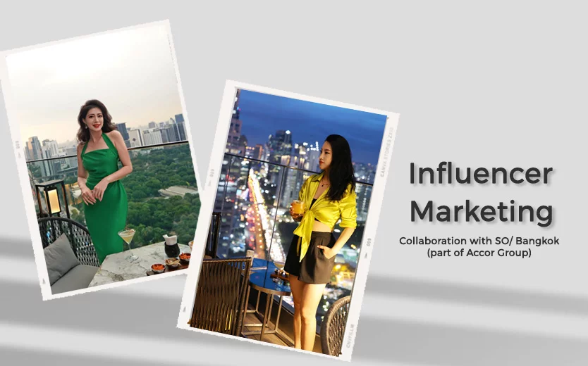 MCN Asia | Leveraging China Influencers for SO/ Bangkok - Accor Group